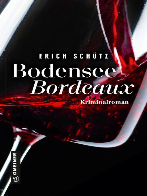 Title details for Bodensee-Bordeaux by Erich Schütz - Available